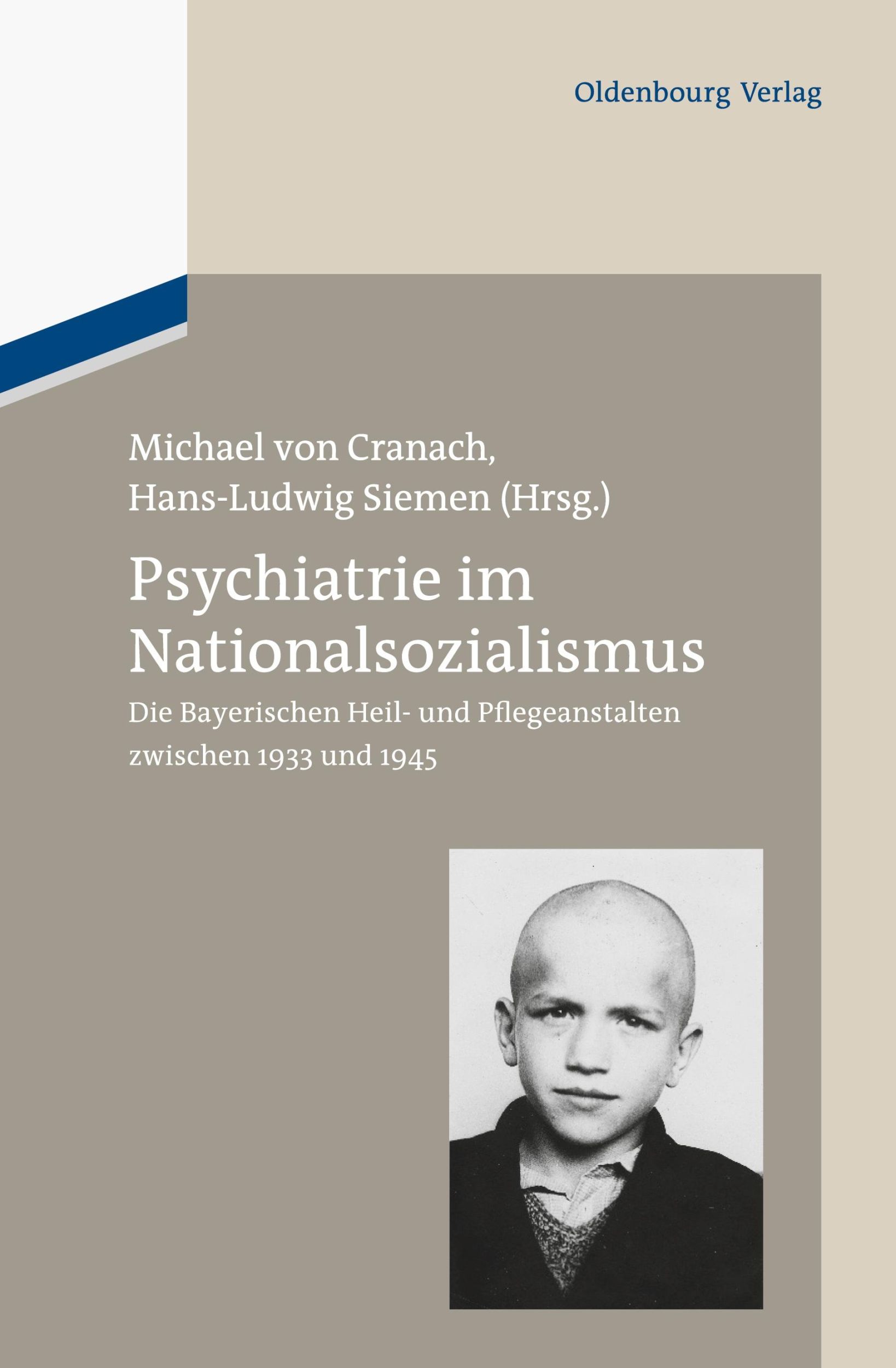 Cover: 9783486714517 | Psychiatrie im Nationalsozialismus | Hans-Ludwig Siemen (u. a.) | Buch