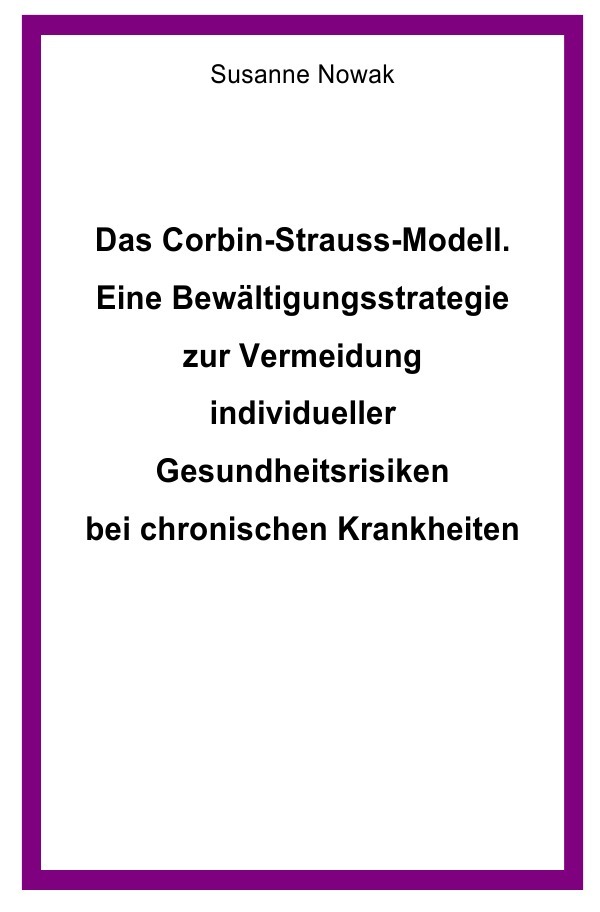 Cover: 9783746719030 | Das Corbin-Strauss-Modell. Eine Bewältigungsstrategie zur...