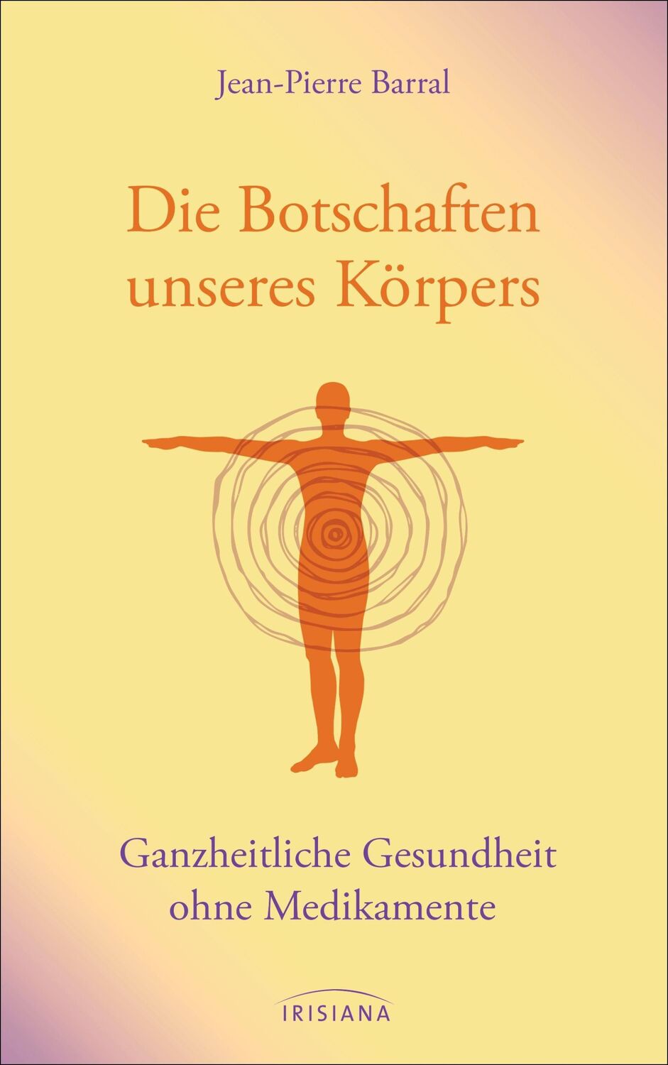 Cover: 9783424152296 | Die Botschaften unseres Körpers | Jean-Pierre Barral | Buch | 288 S.