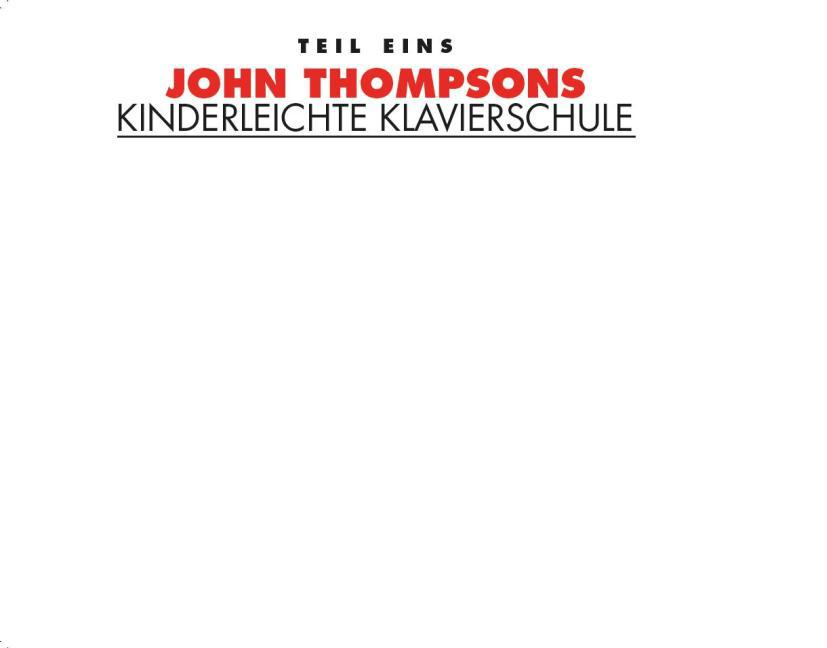 Bild: 9783865438393 | John Thompsons Kinderleichte Klavierschule, m. Audio-CD. Tl.1 | 40 S.