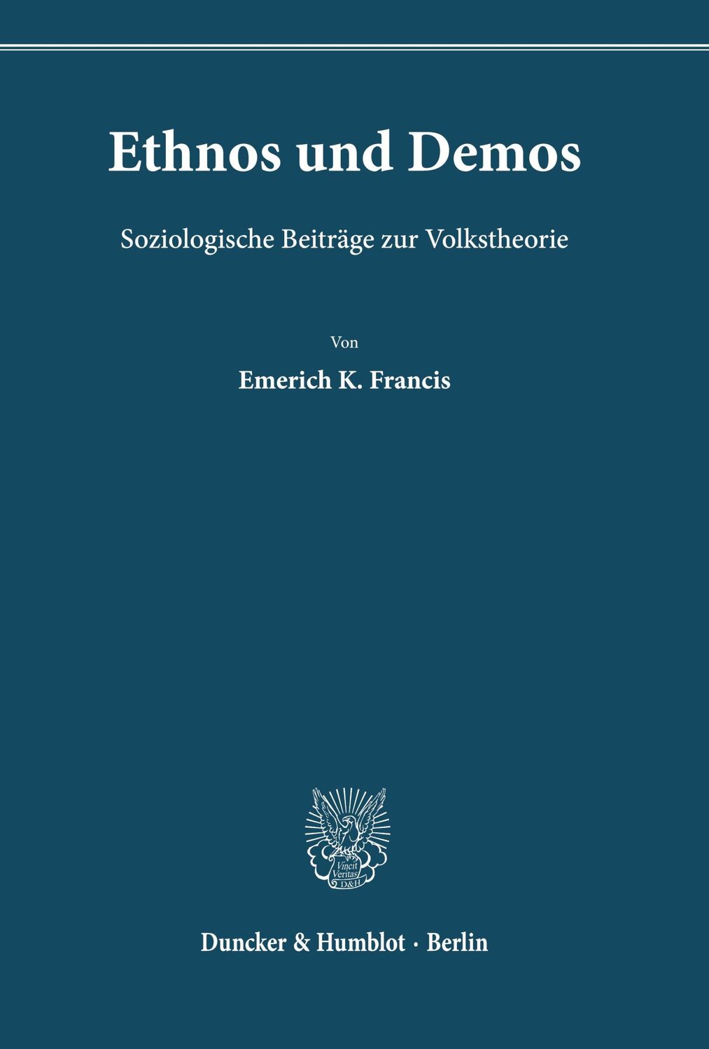 Cover: 9783428004324 | Ethnos und Demos. | Soziologische Beiträge zur Volkstheorie. | Francis