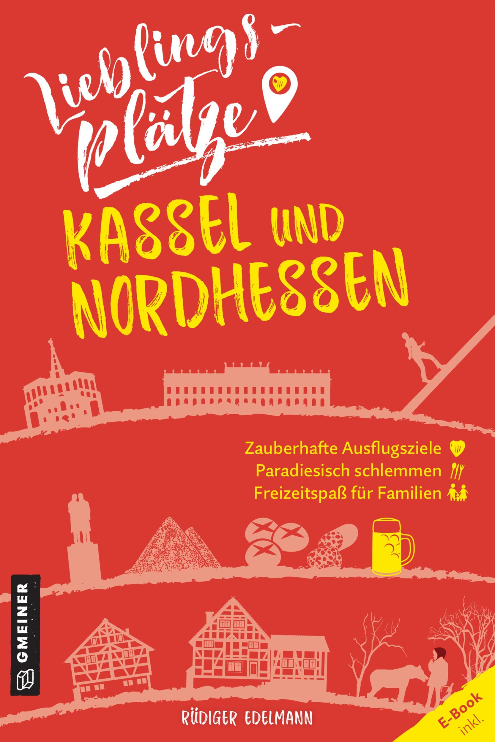 Cover: 9783839226193 | Lieblingsplätze Kassel und Nordhessen | Rüdiger Edelmann | Taschenbuch