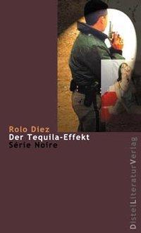 Cover: 9783923208708 | Der Tequila-Effekt | Novela Negra, Série Noire | Rolo Diez | Buch