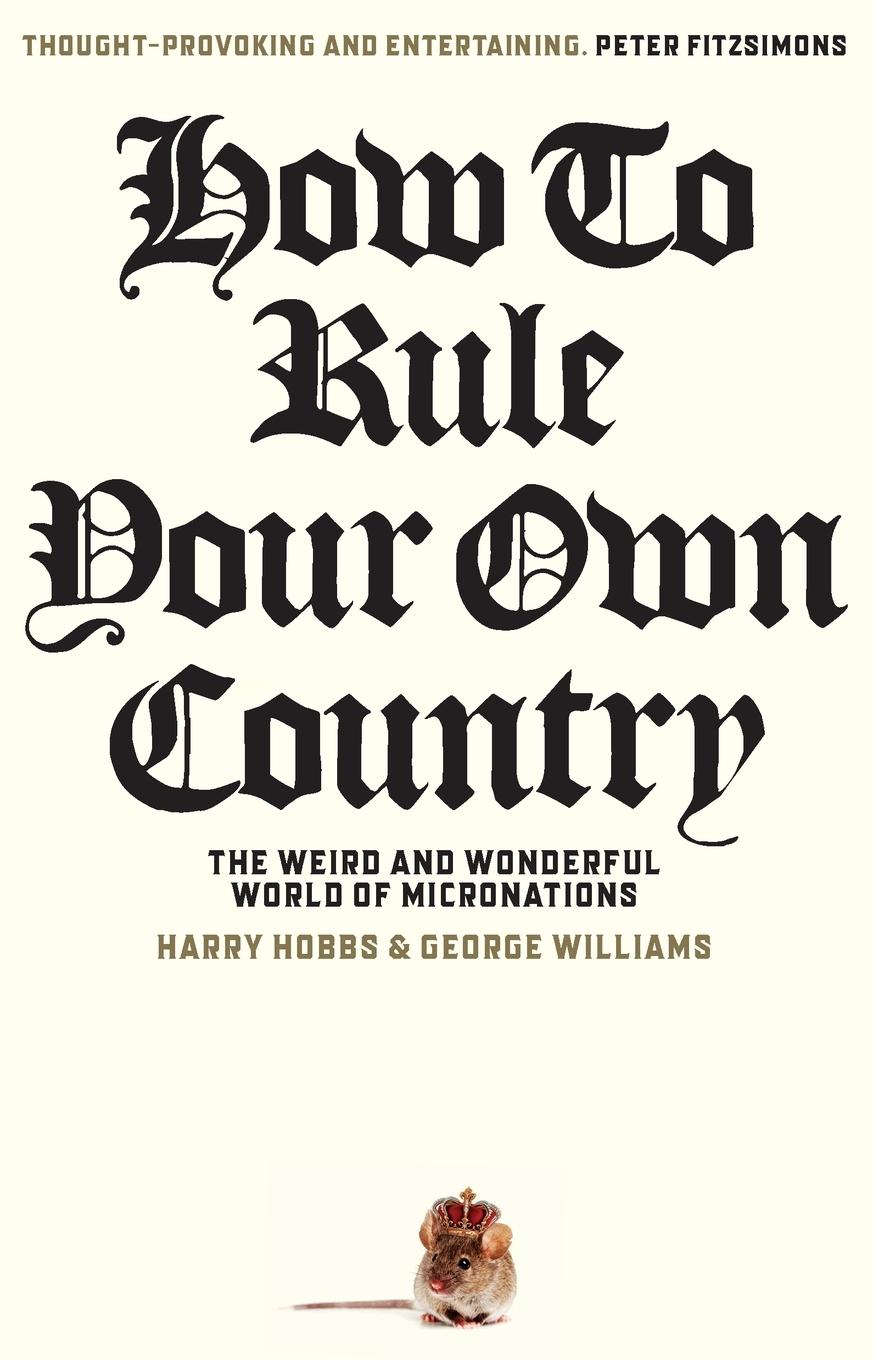 Cover: 9781742237732 | How to Rule Your Own Country | Harry Hobbs (u. a.) | Taschenbuch