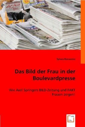 Cover: 9783836464147 | Das Bild der Frau in der Boulevardpresse | Sylwia Karwecka | Buch