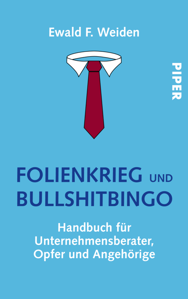 Cover: 9783492264143 | Folienkrieg und Bullshitbingo | Ewald F. Weiden | Taschenbuch | 240 S.