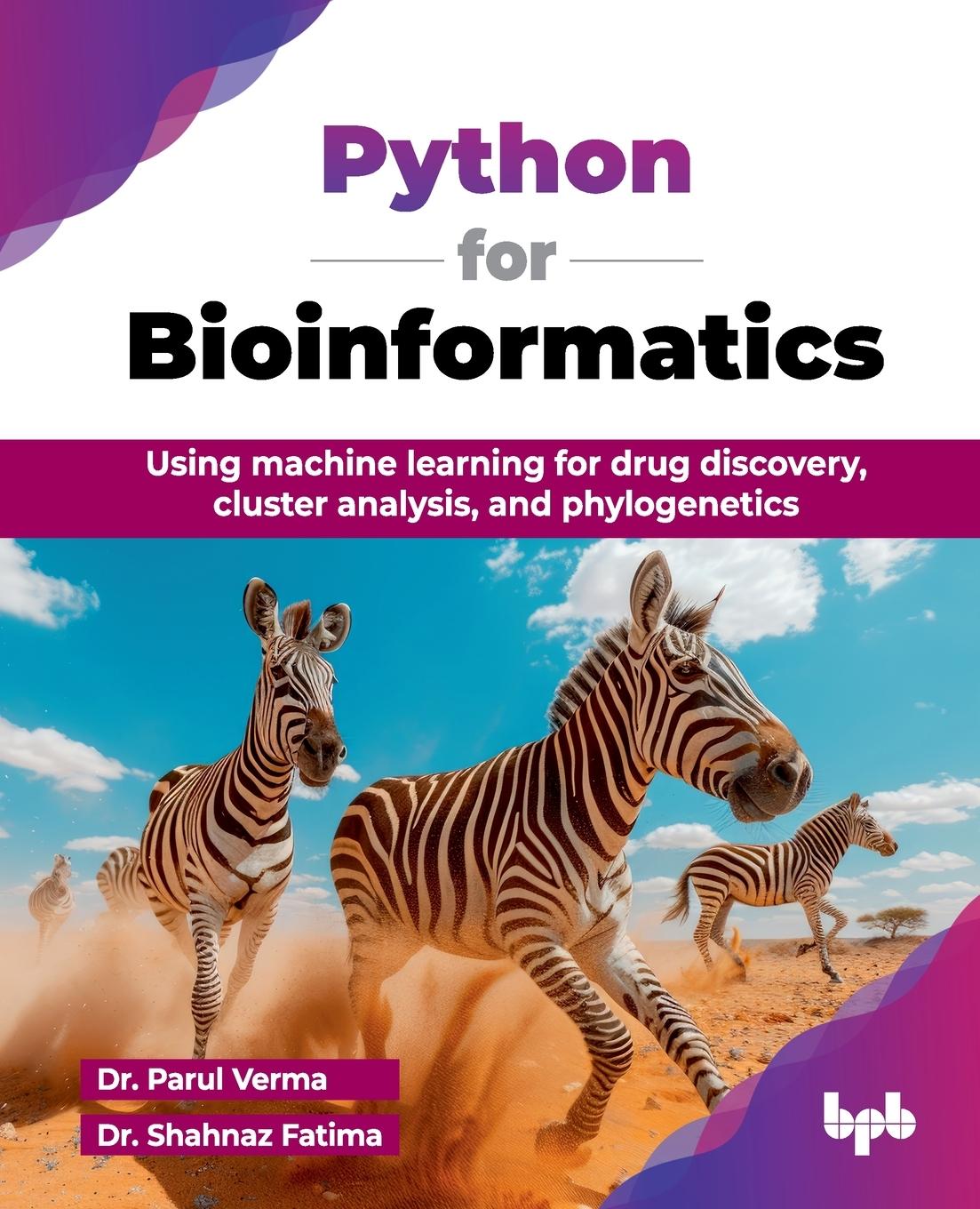 Cover: 9789365897760 | Python for Bioinformatics | Parul Verma (u. a.) | Taschenbuch | 2024