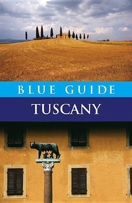 Cover: 9781905131266 | Blue Guide Tuscany | Alta Macadam | Taschenbuch | Englisch | 2009