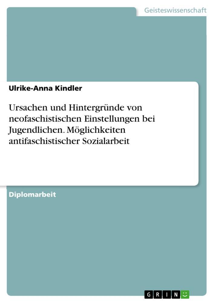 Cover: 9783638853507 | Ursachen und Hintergründe von neofaschistischen Einstellungen bei...