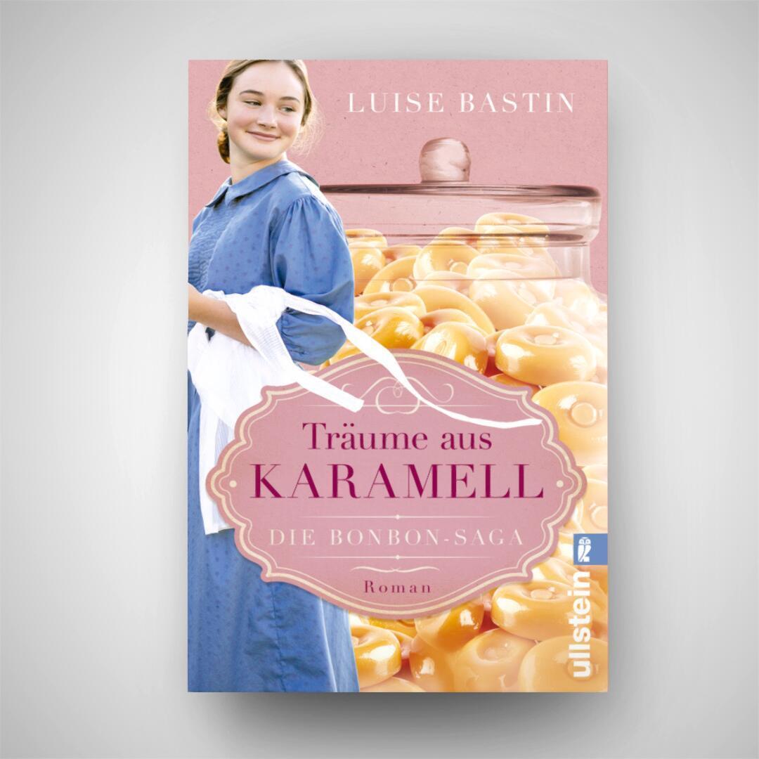 Bild: 9783548067315 | Träume aus Karamell | Luise Bastin | Taschenbuch | 439 S. | Deutsch