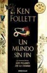 Cover: 9788499893730 | Un mundo sin fin | Ken Follett | Taschenbuch | 1180 S. | Spanisch