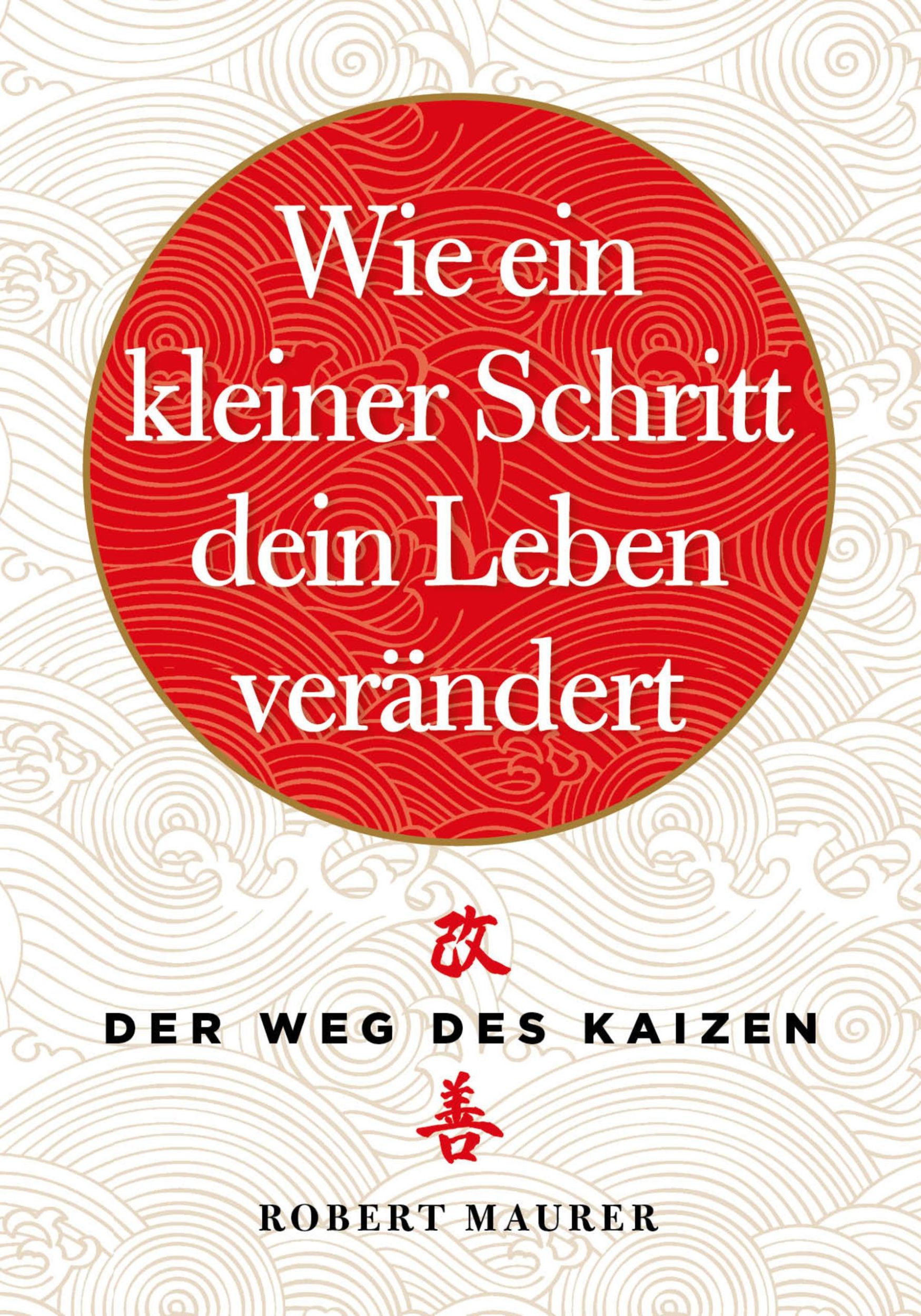 Cover: 9783959722735 | Wie ein kleiner Schritt Ihr Leben verändert | Der Weg des Kaizen