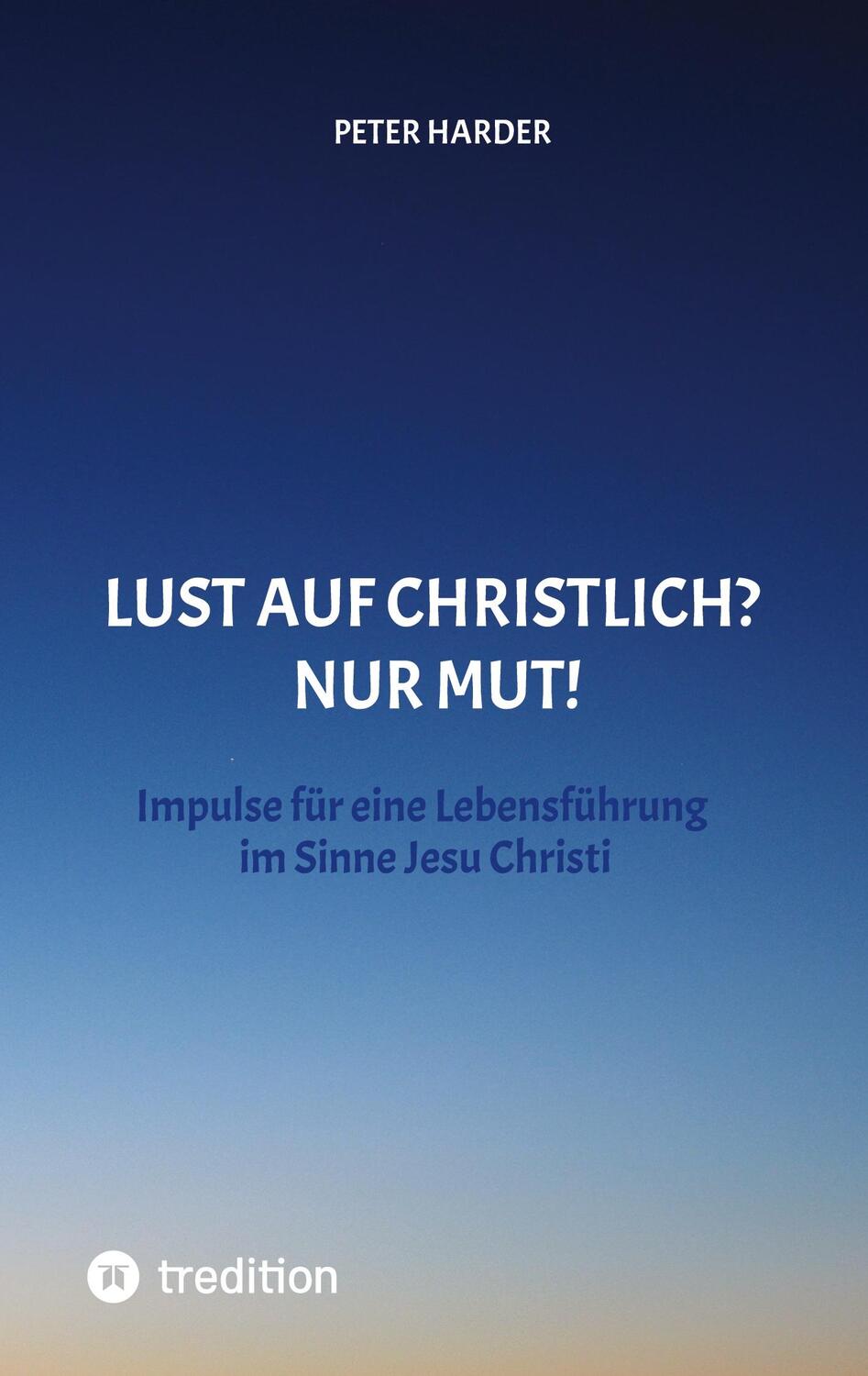 Cover: 9783347586413 | Die Aussagen Jesu Christi sollten auch heute Richtschnur für unser...