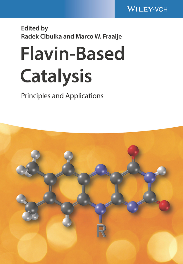 Cover: 9783527348343 | Flavin-Based Catalysis | Principles and Applications | Cibulka (u. a.)