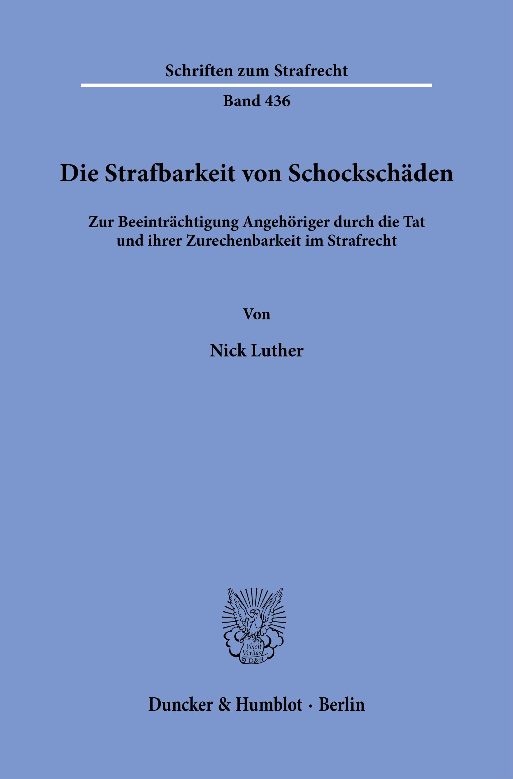 Cover: 9783428192717 | Die Strafbarkeit von Schockschäden | Nick Luther | Taschenbuch | 2024