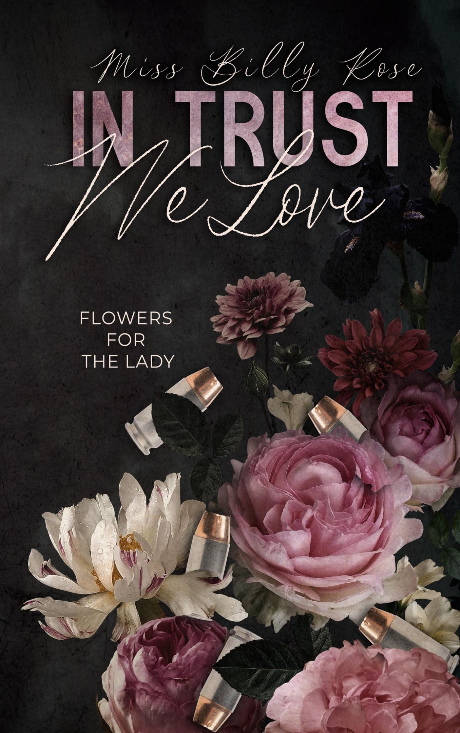 Cover: 9783759706942 | In Trust we Love | Flowers for the Lady | Miss Billy Rose | Buch