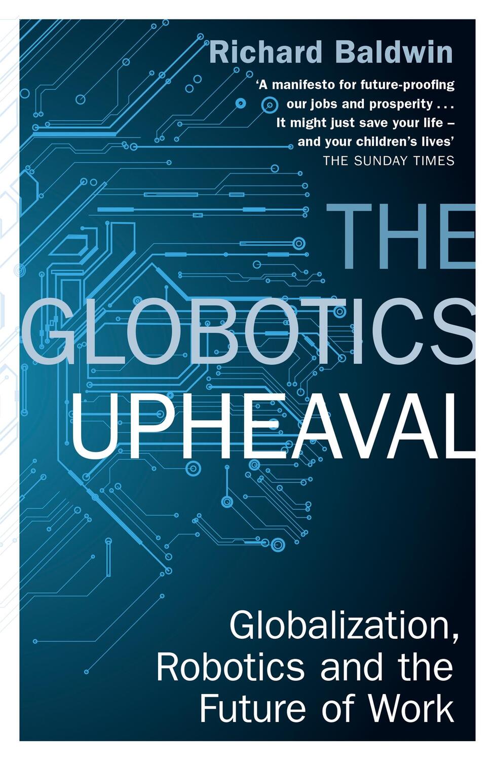 Cover: 9781474609036 | The Globotics Upheaval | Richard Baldwin | Taschenbuch | 304 S. | 2020