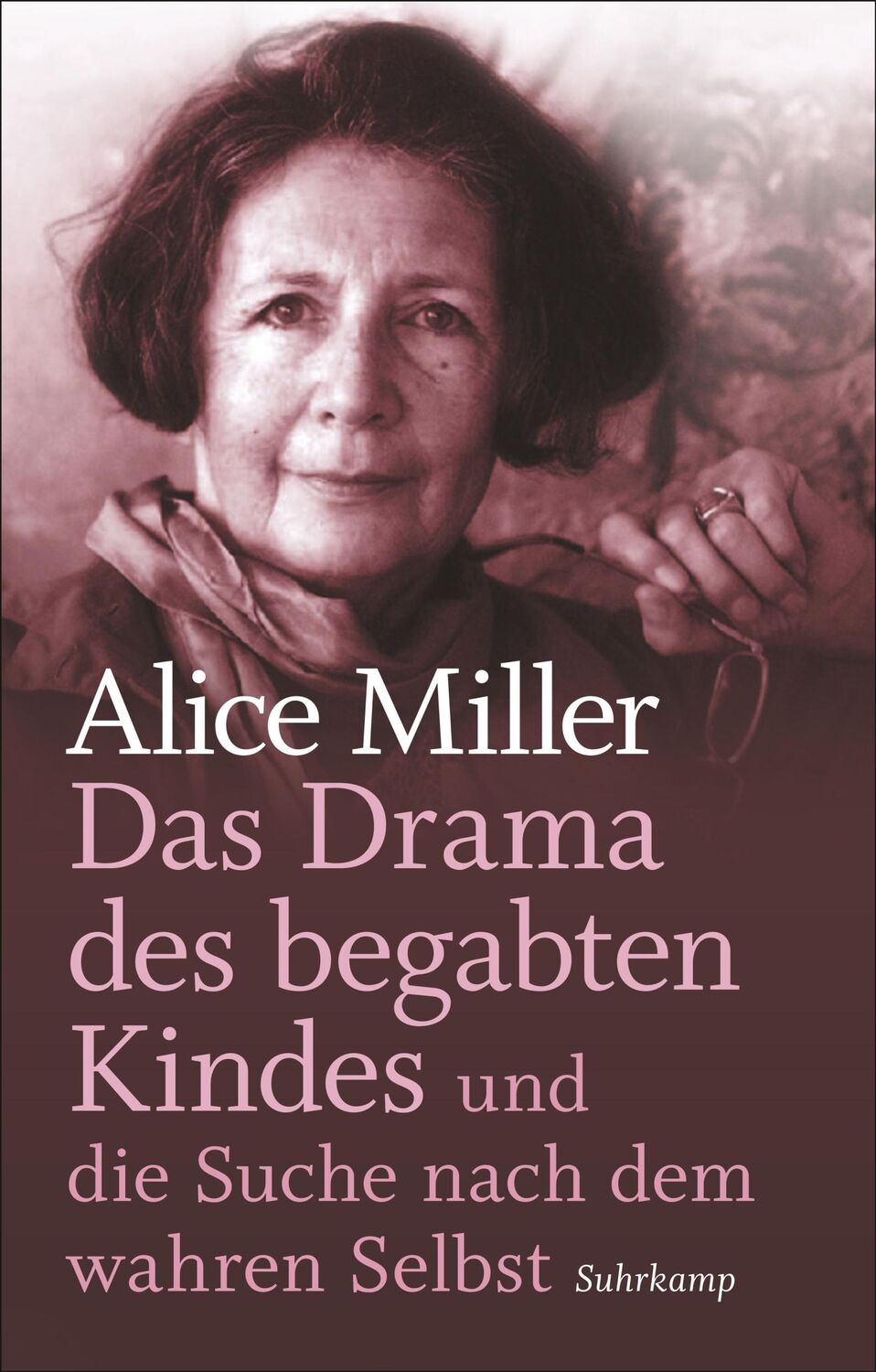 Cover: 9783518467398 | Das Drama des begabten Kindes und die Suche nach dem wahren Selbst