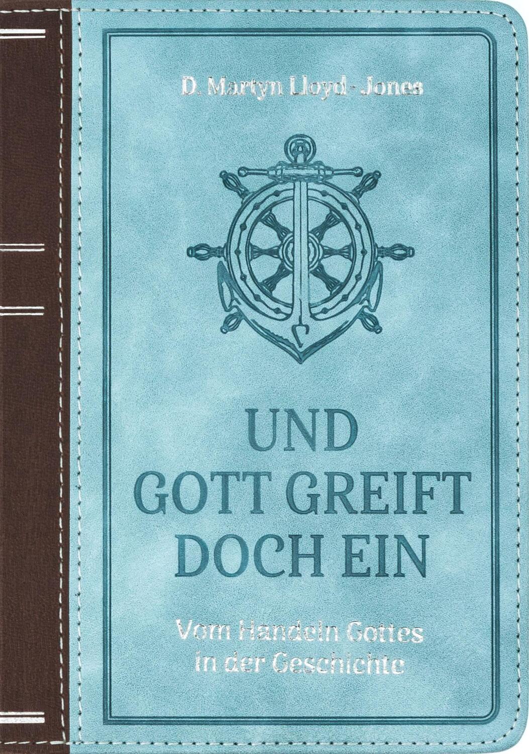 Cover: 9783947978342 | Und Gott greift doch ein | Vom Handeln Gottes in der Geschichte | Buch