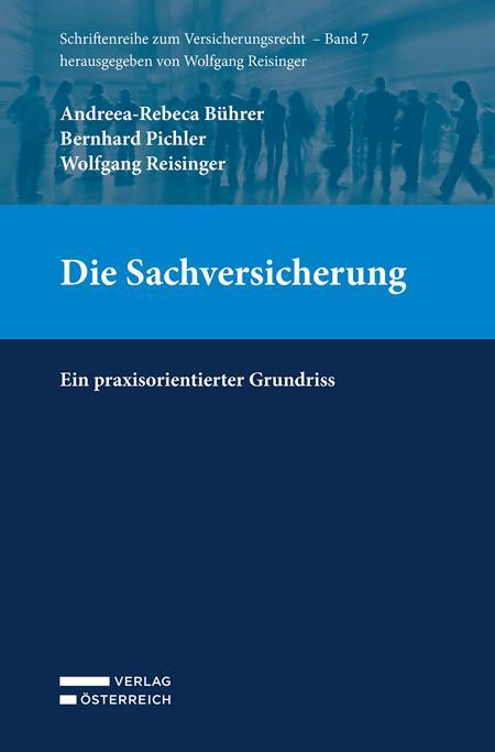 Cover: 9783704688774 | Die Sachversicherung | Ein praxisorientierter Grundriss | Taschenbuch