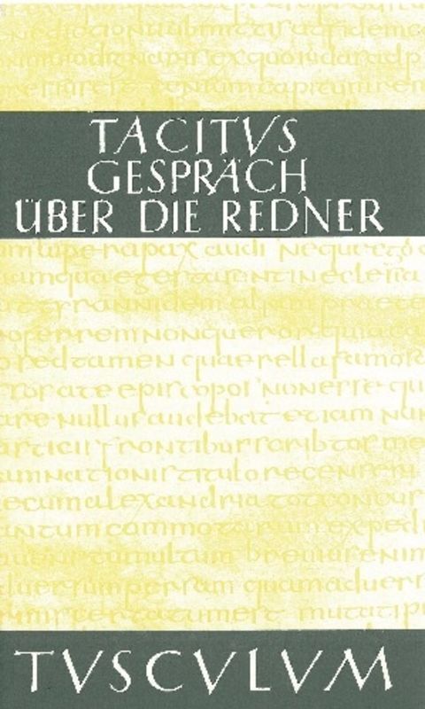 Cover: 9783050055107 | Das Gespräch über die Redner / Dialogus de oratoribus. Dialogus de...