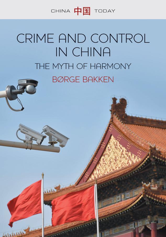 Cover: 9780745663180 | Crime and Control in China | The Myth of Harmony | BÃ¸rge Bakken