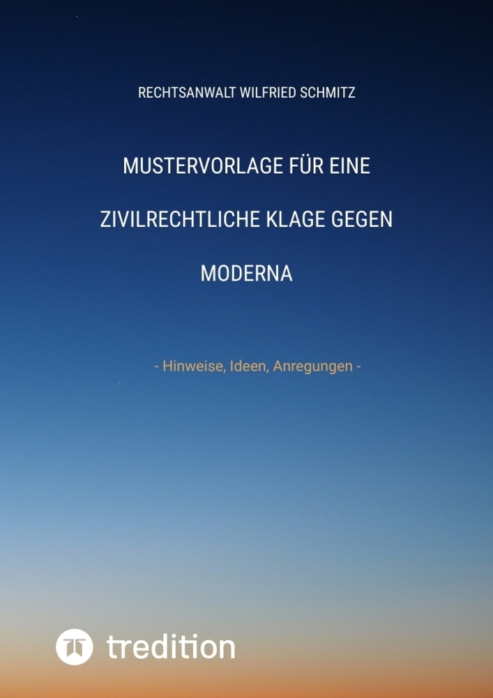 Cover: 9783384402370 | Mustervorlage für eine zivilrechtliche Klage gegen Moderna | Schmitz