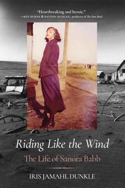 Cover: 9780520395442 | Riding Like the Wind | The Life of Sanora Babb | Iris Jamahl Dunkle