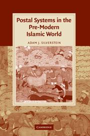 Cover: 9780521147613 | Postal Systems in the Pre-Modern Islamic World | Adam J. Silverstein