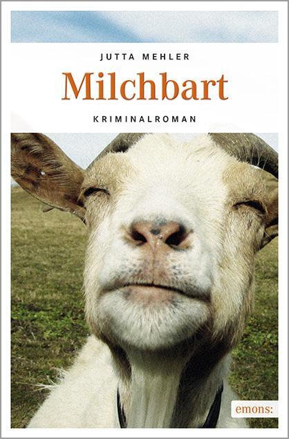 Cover: 9783954512850 | Milchbart | Jutta Mehler | Taschenbuch | 192 S. | Deutsch | 2014