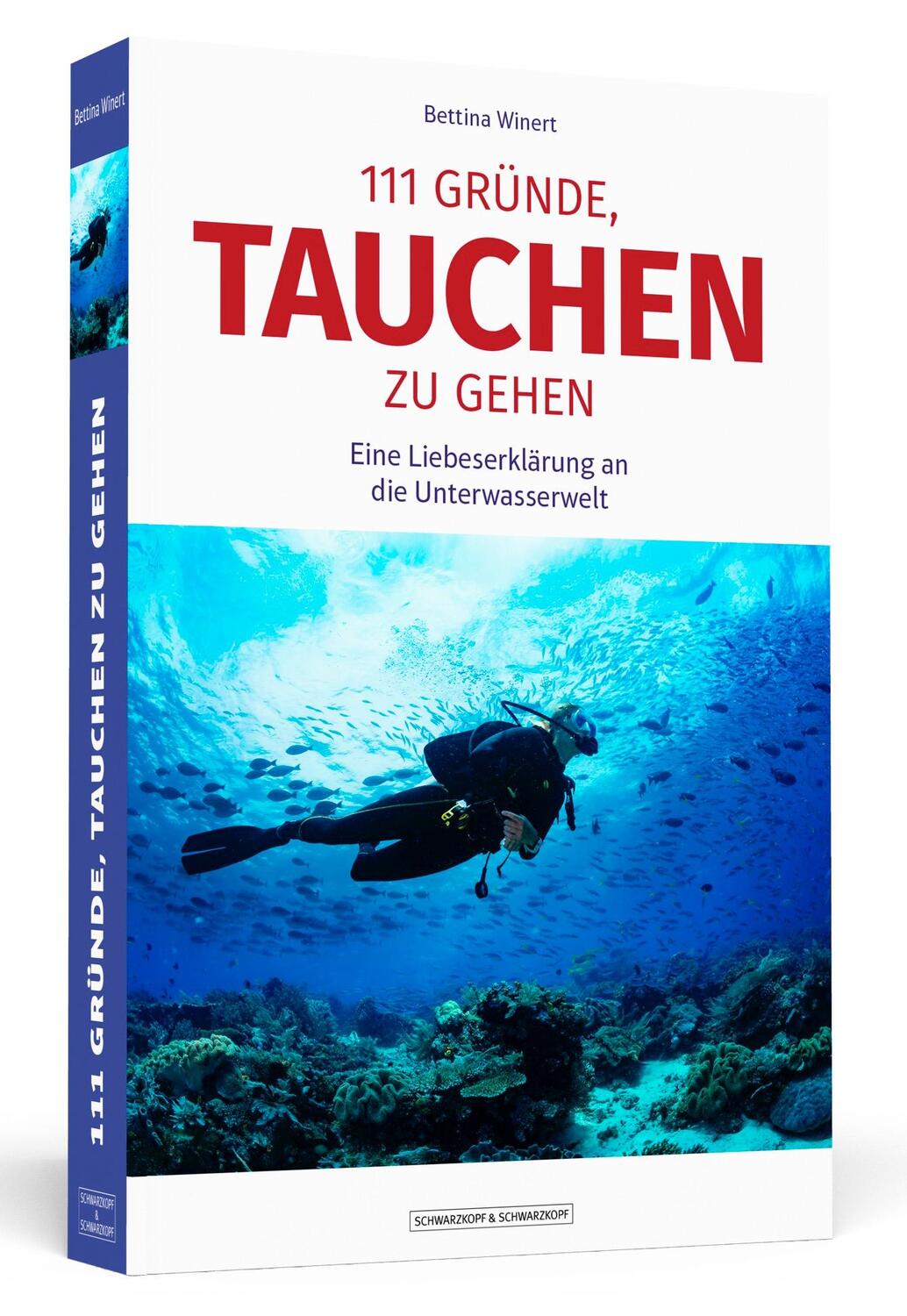 Cover: 9783862657933 | 111 Gründe, tauchen zu gehen | Bettina Winert | Taschenbuch | 240 S.