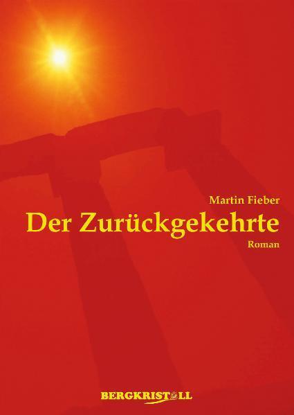 Cover: 9783935422680 | DER ZURÜCKGEKEHRTE | Ein Roman über Jesus Christus und die Santiner