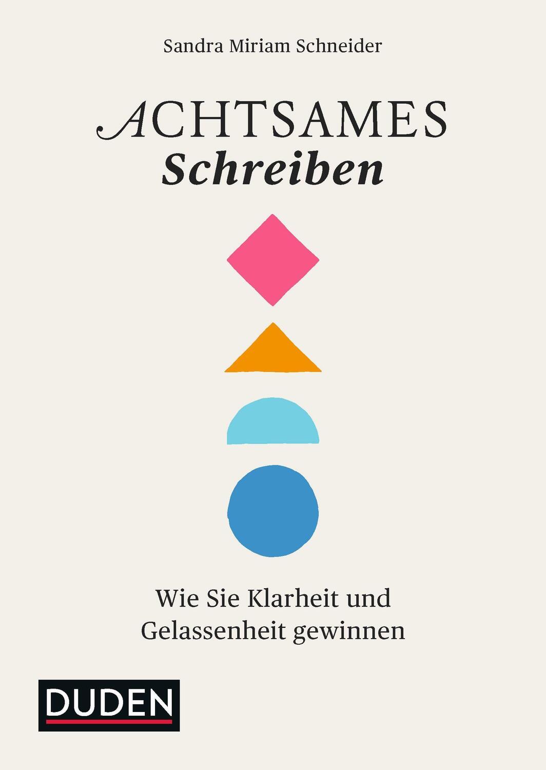 Cover: 9783411705573 | Achtsames Schreiben | Wie Sie Klarheit und Gelassenheit gewinnen