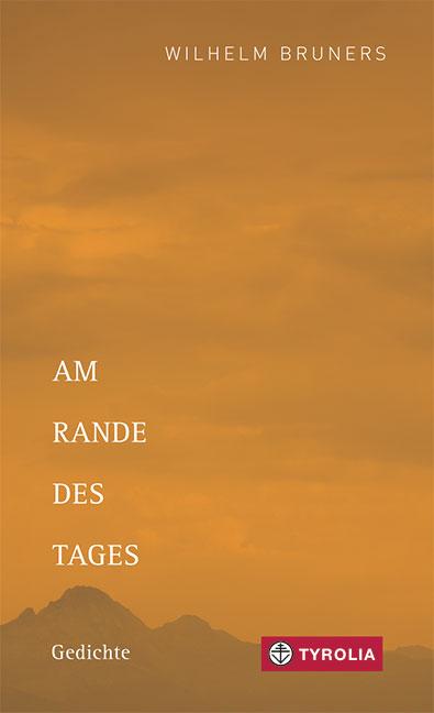 Cover: 9783702238360 | Am Rande des Tages | Gedichte | Wilhelm Bruners | Taschenbuch | 96 S.