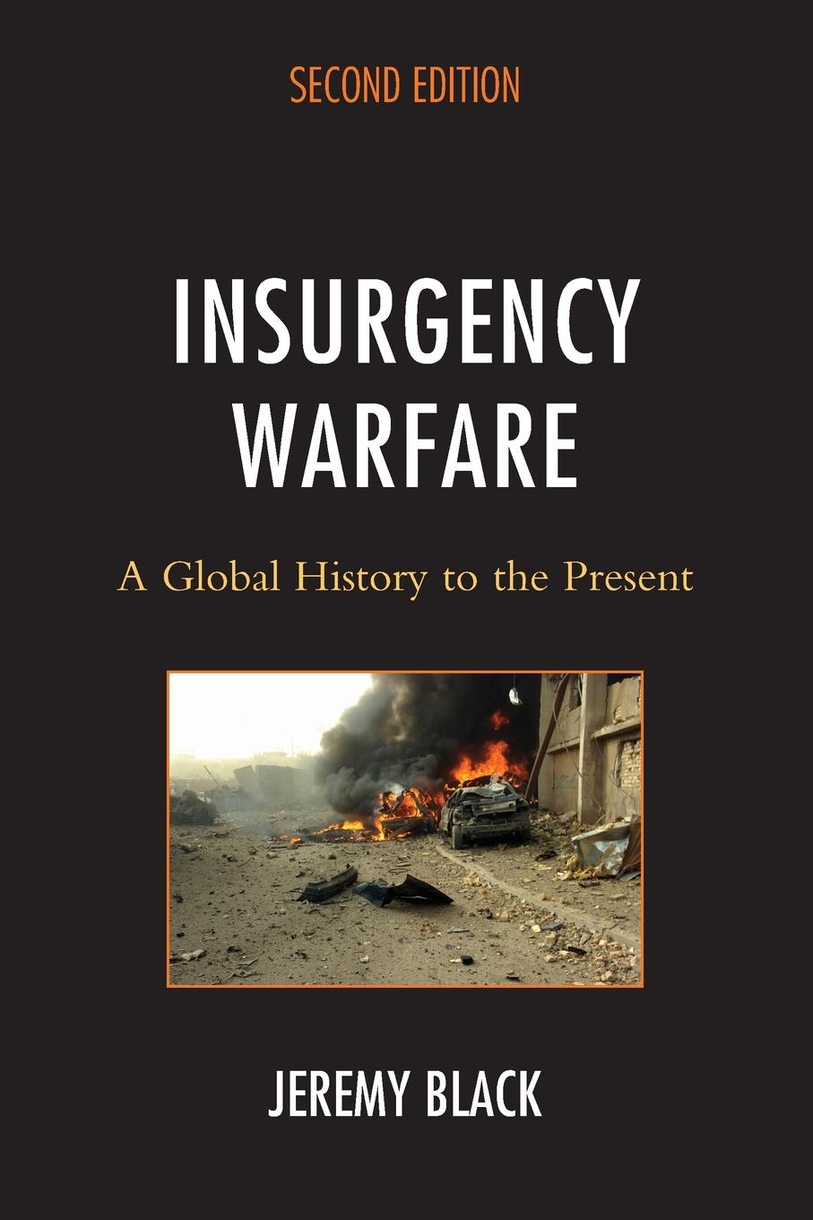 Cover: 9781538179413 | Insurgency Warfare | A Global History to the Present | Jeremy Black