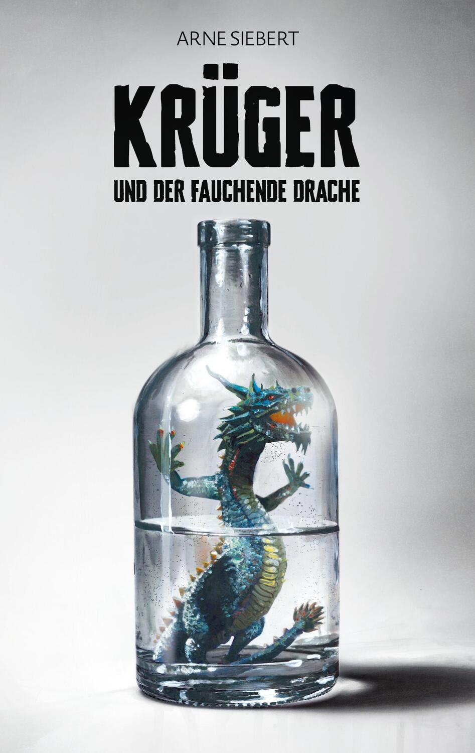 Cover: 9783769329711 | Krüger und der fauchende Drache | Arne Siebert | Taschenbuch | Deutsch