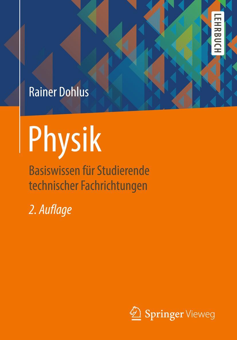 Cover: 9783658227784 | Physik | Basiswissen für Studierende technischer Fachrichtungen | Buch