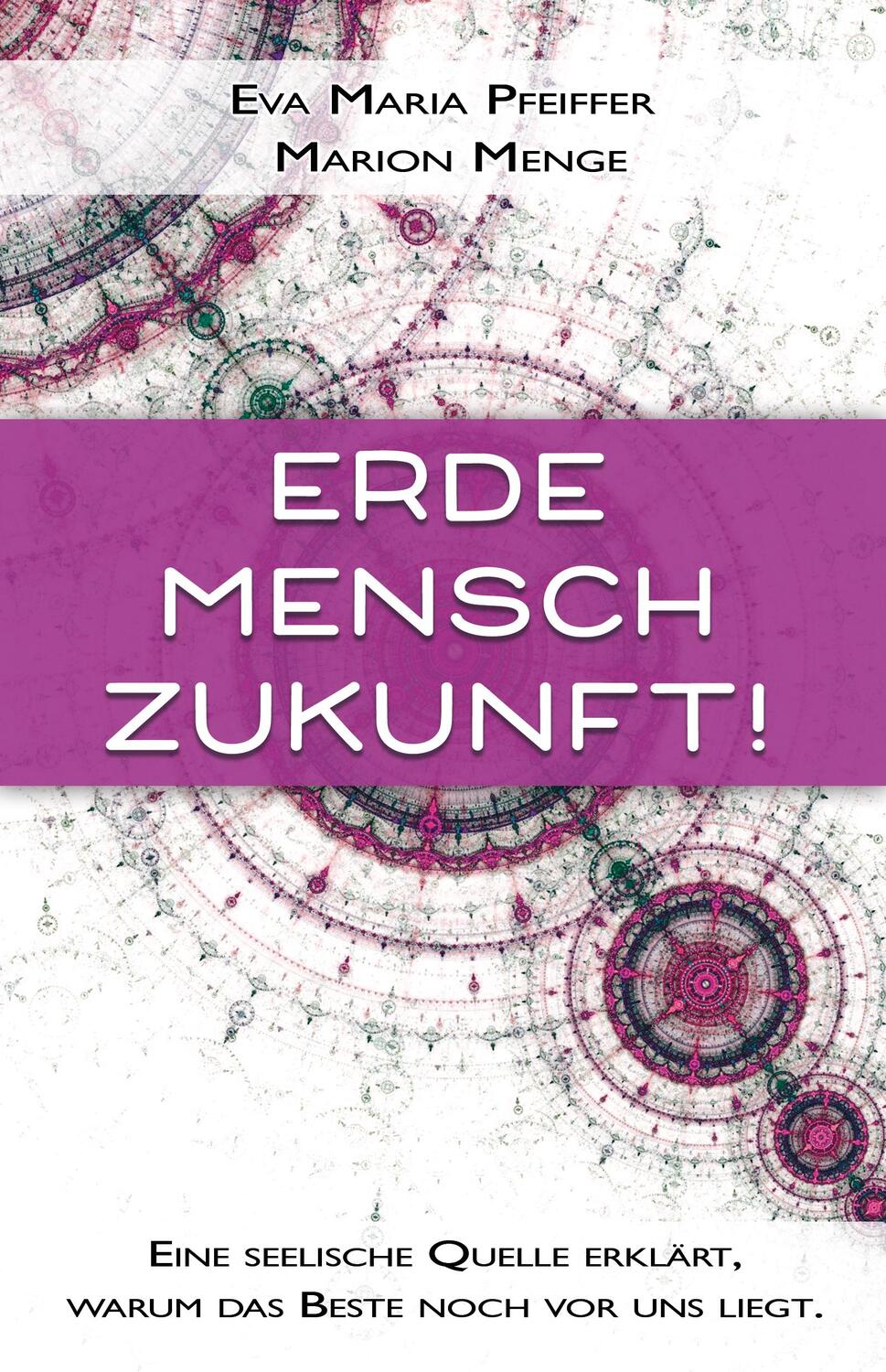 Cover: 9783964420602 | Erde, Mensch, Zukunft! | Eva Maria Pfeiffer (u. a.) | Taschenbuch