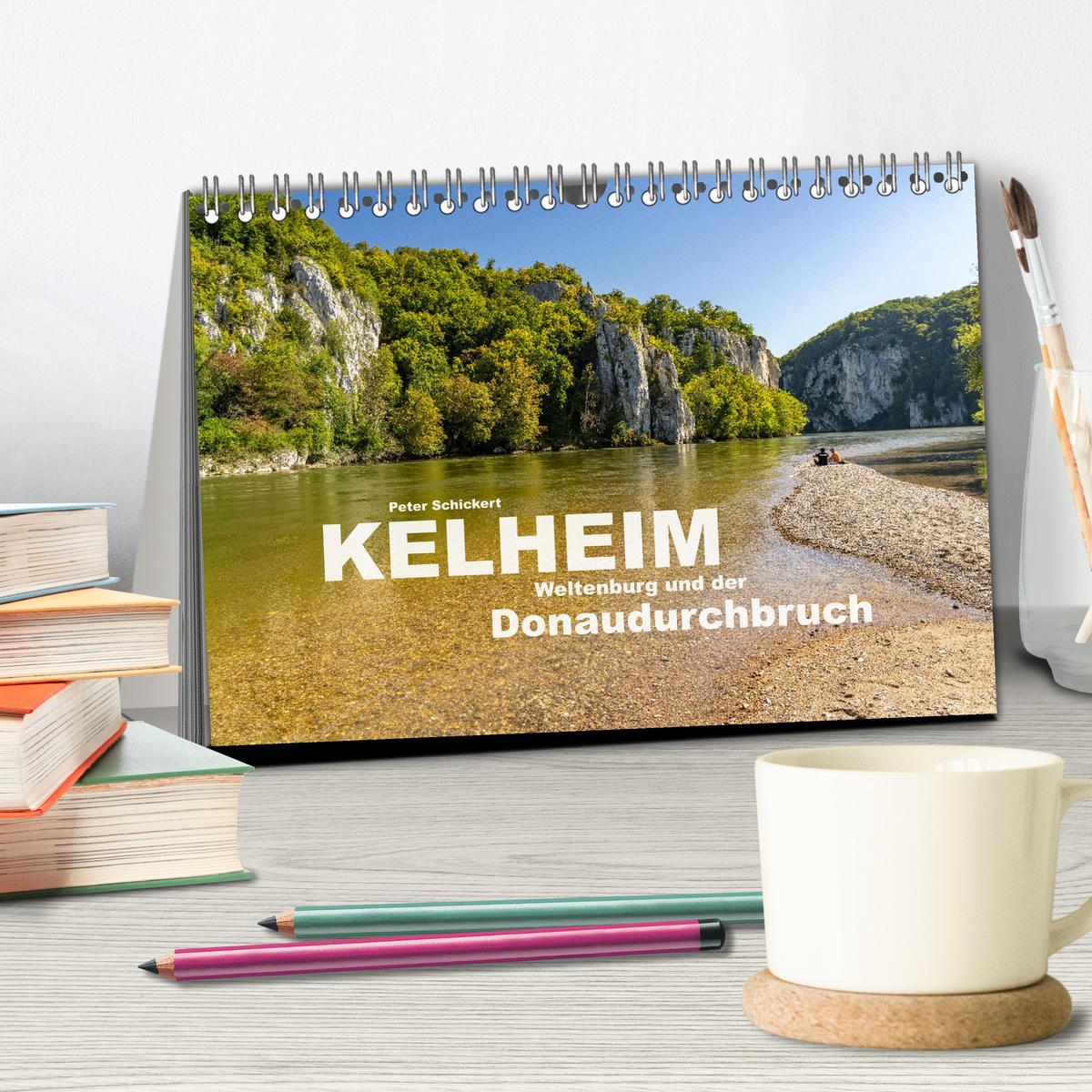 Bild: 9783457139448 | Kelheim, Weltenburg und der Donaudurchbruch (Tischkalender 2025 DIN...