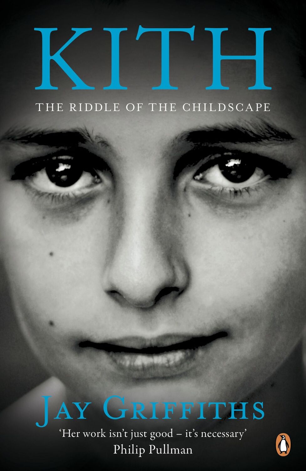 Cover: 9780141039459 | Griffiths, J: Kith | The Riddle of the Childscape | Jay Griffiths