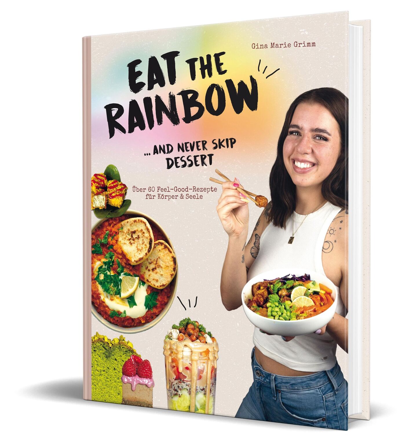 Cover: 9783960963974 | Eat the Rainbow ... and never skip Dessert | Gina Marie Grimm | Buch