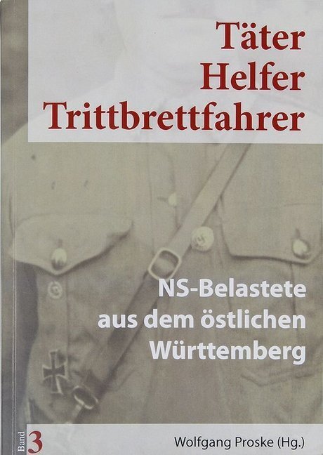 Cover: 9783945893029 | NS-Belastete aus dem östlichen Württemberg | Taschenbuch | 257 S.