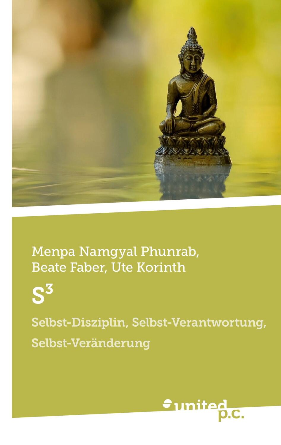 Cover: 9783710357190 | S³ | Selbst-Disziplin, Selbst-Verantwortung, Selbst-Veränderung | Buch