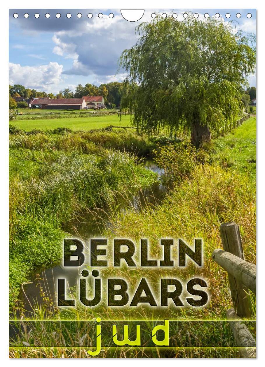 Cover: 9783457030073 | BERLIN LÜBARS jwd (Wandkalender 2025 DIN A4 hoch), CALVENDO...