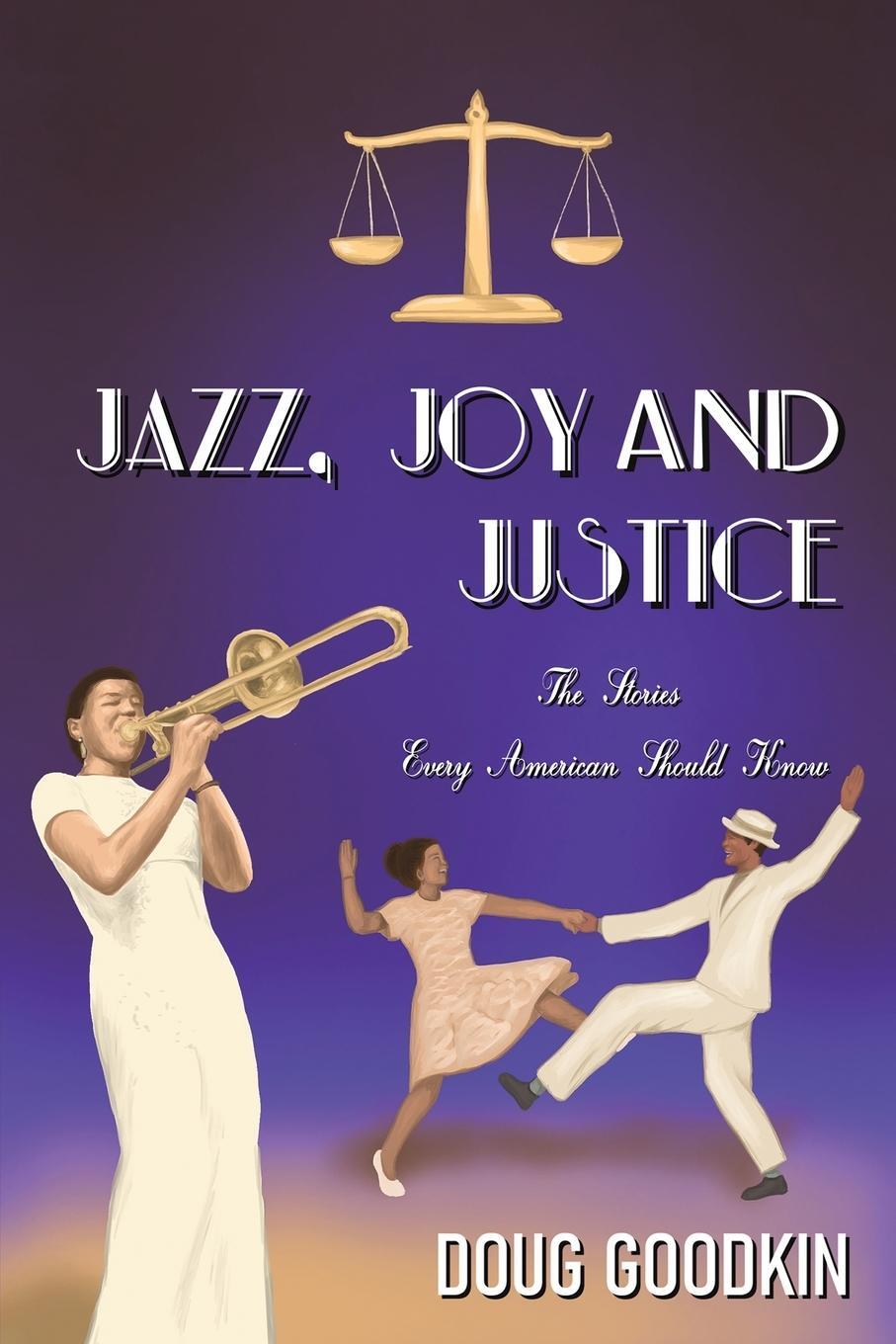 Cover: 9781685621889 | Jazz, Joy and Justice | Doug Goodkin | Taschenbuch | Paperback | 2023