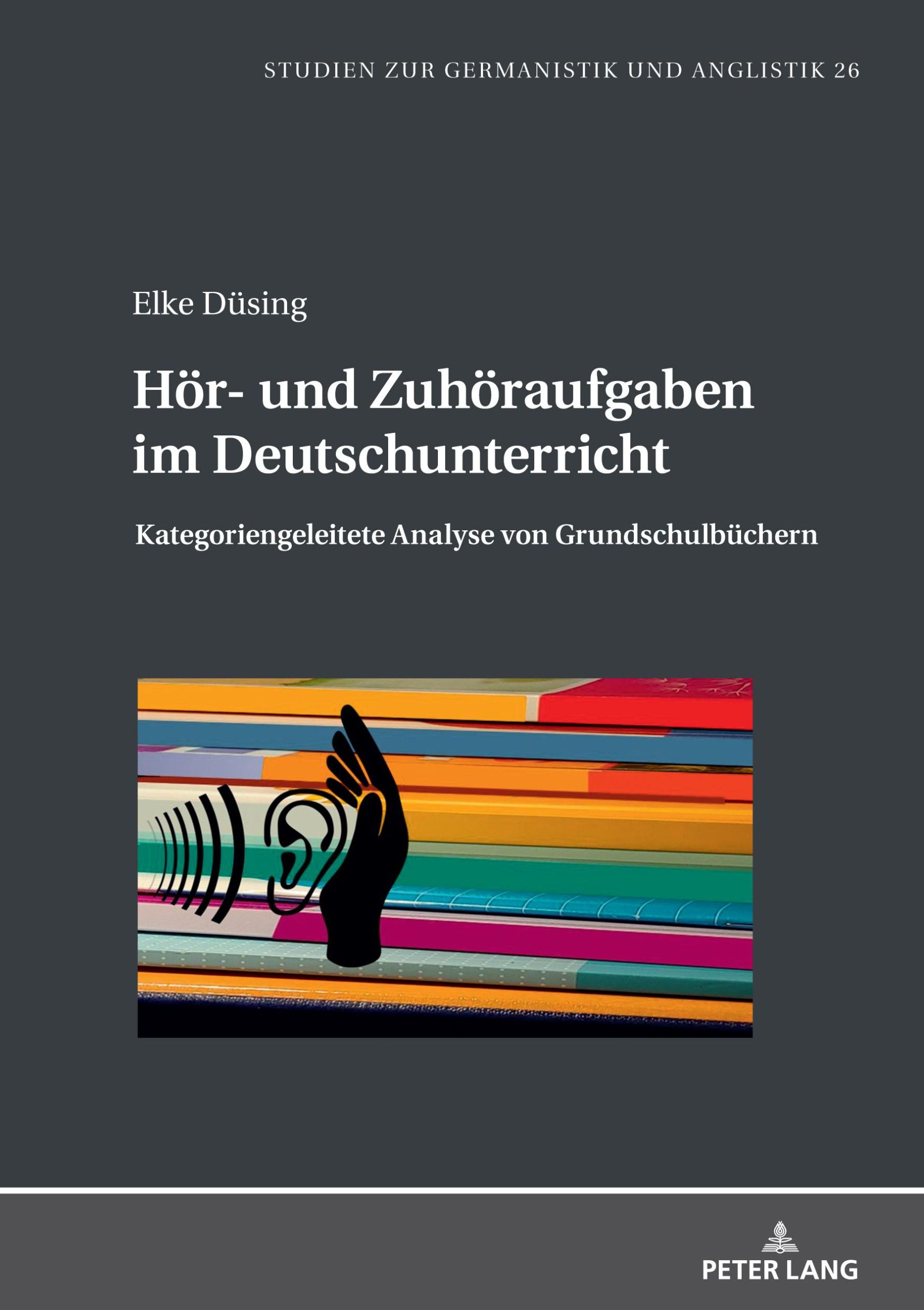 Cover: 9783631890967 | Hör- und Zuhöraufgaben im Deutschunterricht | Elke Düsing | Buch