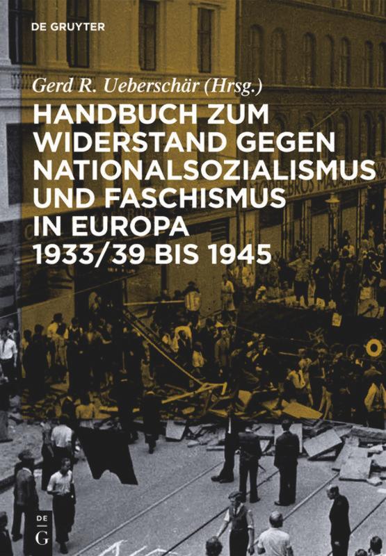 Cover: 9783598117671 | Handbuch zum Widerstand gegen Nationalsozialismus und Faschismus in...