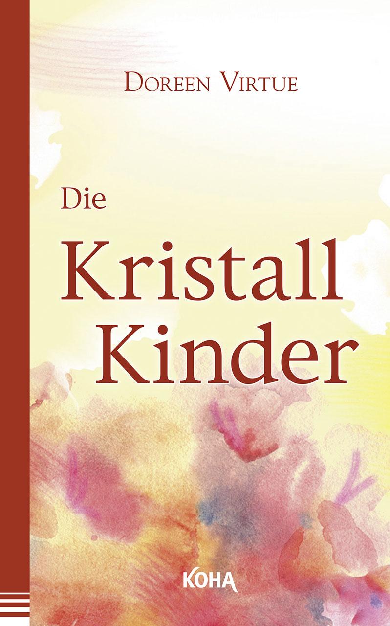 Cover: 9783867280525 | Die Kristall-Kinder | Doreen Virtue | Taschenbuch | 126 S. | Deutsch