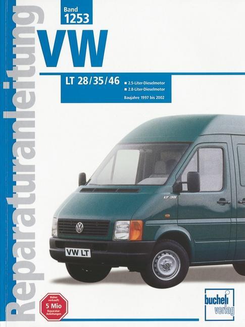 Cover: 9783716820162 | VW LT 28 / 35 / 46 | Taschenbuch | Reparaturanleitungen | 248 S.