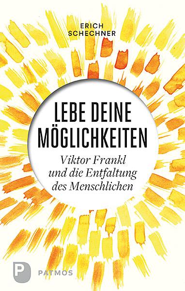 Cover: 9783843610032 | Lebe deine Möglichkeiten | Erich Schechner | Buch | 176 S. | Deutsch